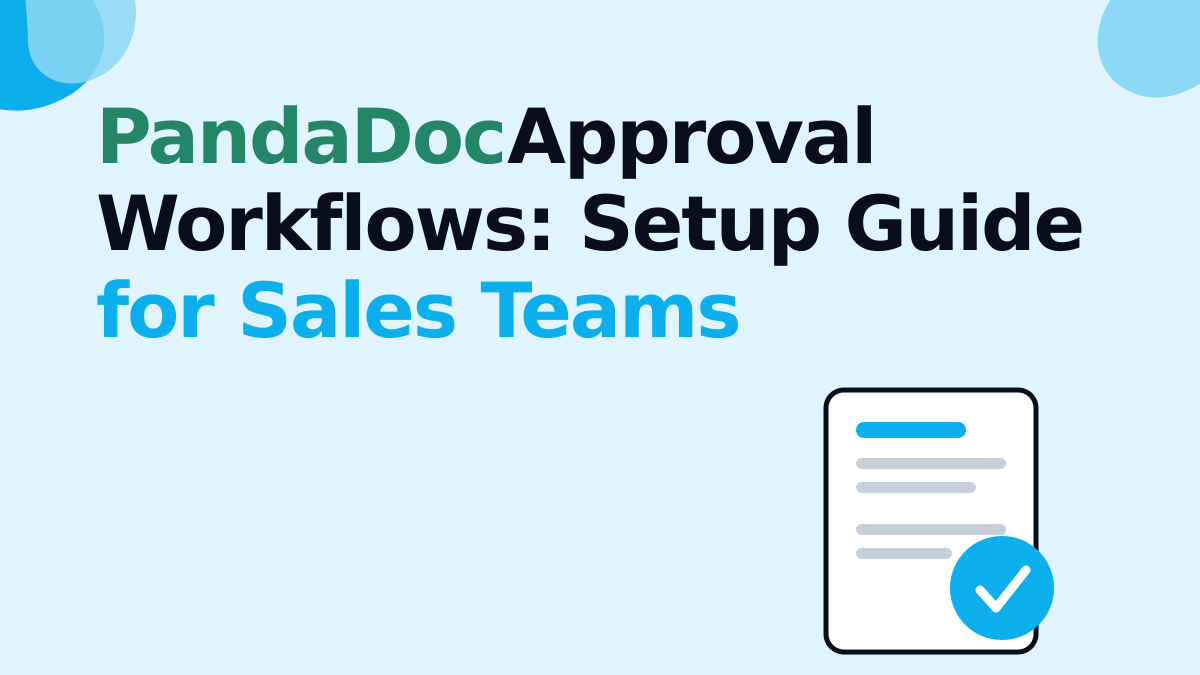 PandaDoc Approval Workflows: Setup Guide for Sales Teams