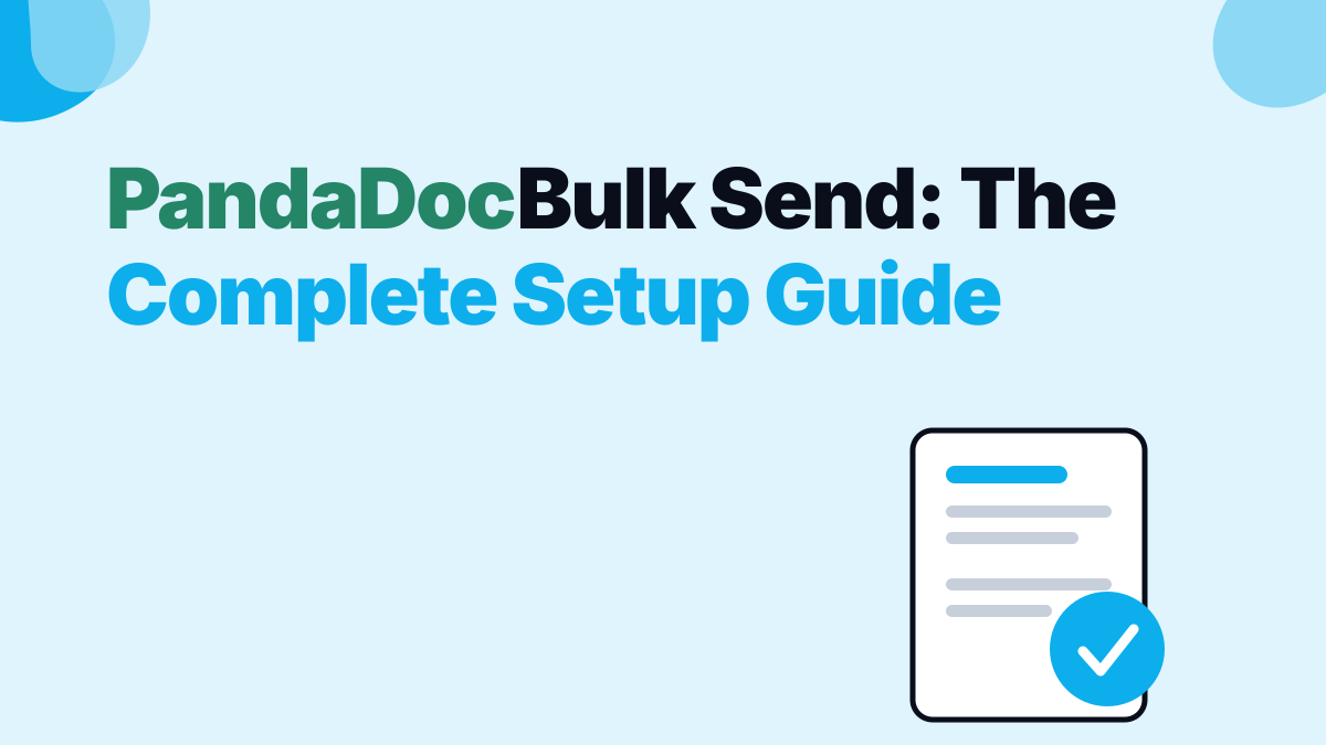PandaDoc Bulk Send: The Complete Setup Guide