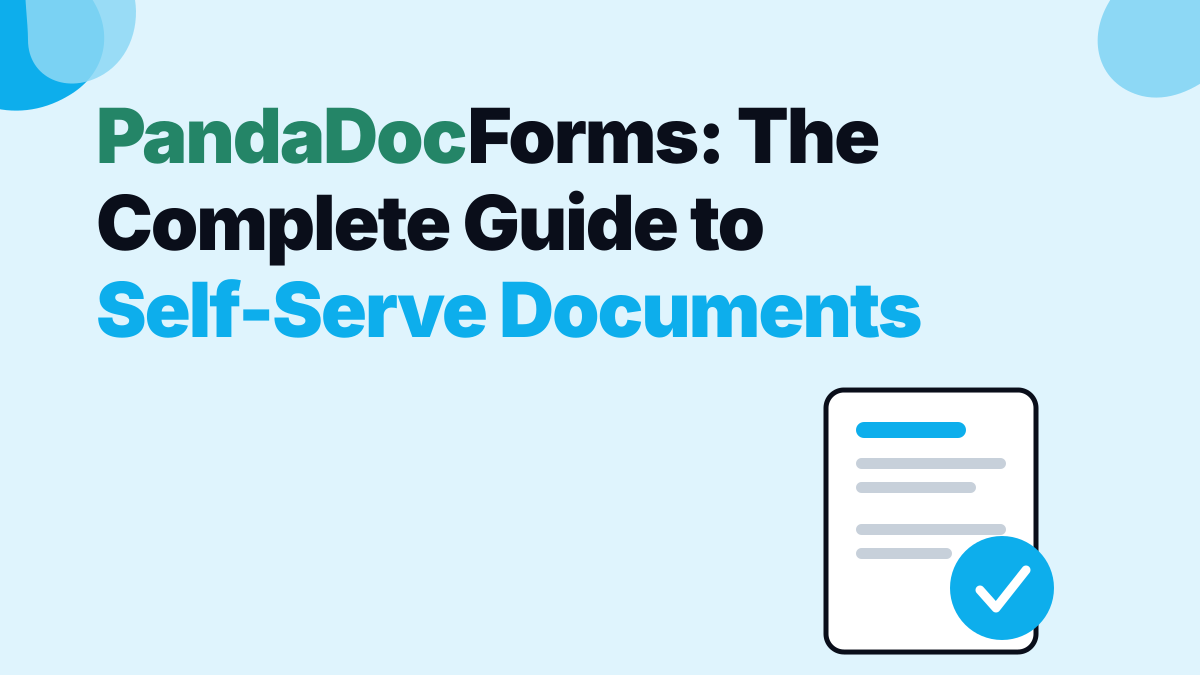 PandaDoc Forms: The Complete Guide to Self-Serve Documents