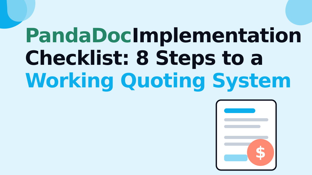 PandaDoc Implementation Checklist: 8 Steps to a Working Quoting System