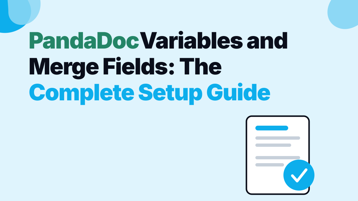 PandaDoc Variables and Merge Fields: The Complete Setup Guide