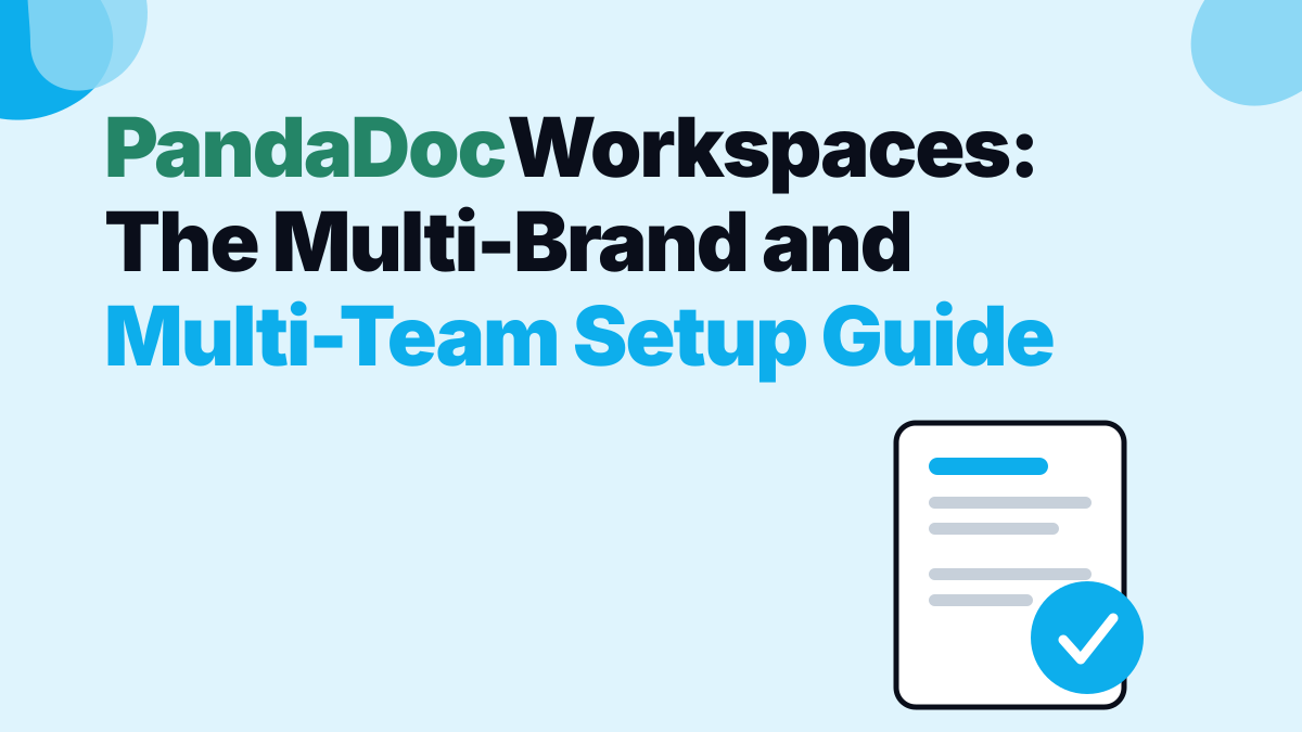 PandaDoc Workspaces: The Multi-Brand and Multi-Team Setup Guide