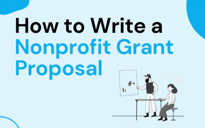 How To Write A Grant Proposal For Nonprofit Organizations: 3 Common Mistakes